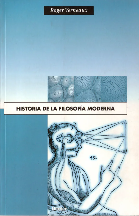Verneaux escribe una obra de iniciación, orientada a los oque han de emprende el estudio de los filósofos modernos. El presentre volumen expone, a...