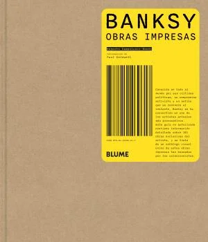 * La guía esencial para coleccionistas, admiradores de Banksy y entusiastas del street art. <br>* Indaga en el significado de las obras icónicas d...