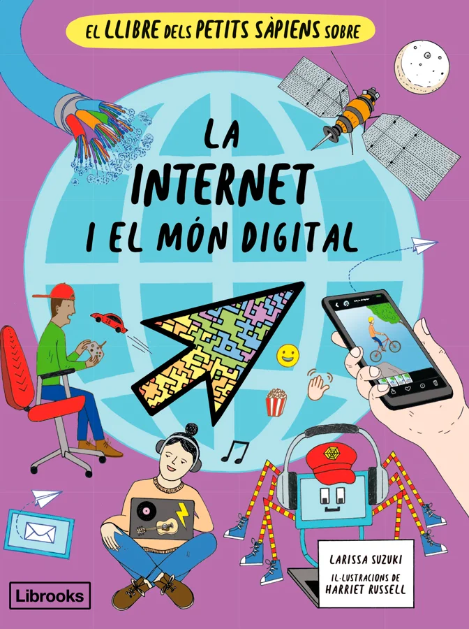 El quart títol de el llibre dels Petits Sàpiens explora com funciona Internet i el món digital.  <br><br>La necessitem per tot i la mainada la fa ...