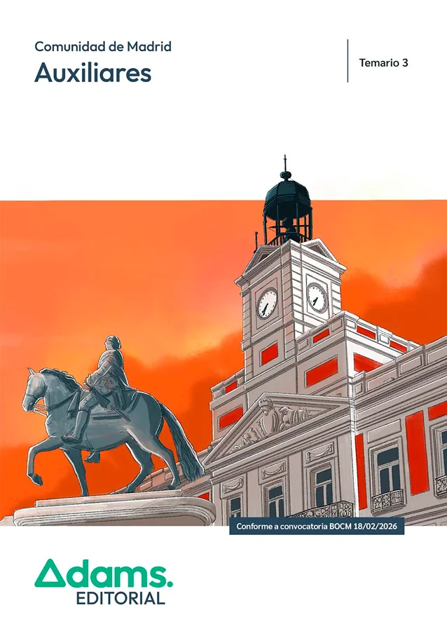 Adams publica la nueva edición, totalmente actualizada, del Temario 3, válido para la preparación del acceso al Cuerpo de Auxiliares, de Administr...