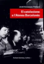 Jordi Casassas estudia l'evolució històrica de l'Ateneu Barcelonès. El comprimís i la presència del catalanisme a l'Ateneu han configurat bona par...