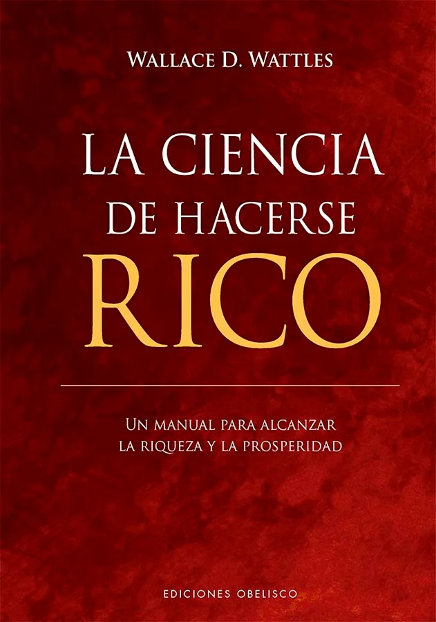 Existe una ciencia para hacerse rico, y es una ciencia exacta, como lo son el álgebra o las matemáticas. Hay ciertas leyes que gobiernan el proces...