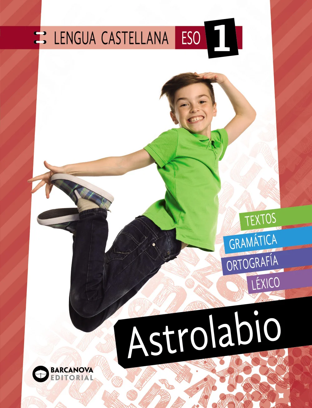 Llibre de text de Astrolabio 1 Eso. Lengua Castellana recomanat per l’assignatura de Llengua Castellana per al curs de 1r ESO amb una edat de 12 a...