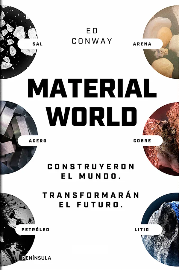 <b>ARENA, SAL, ACERO, COBRE, PETRÓLEO Y LITIO.&nbsp;</b><b>La historia de la civilización desde una nueva perspectiva: literalmente desde sus cimientos...