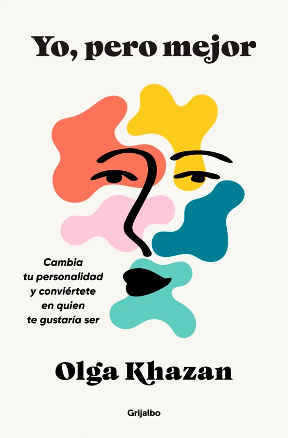 <B>¿Es realmente posible cambiar la personalidad?. Un viaje de empoderamiento personal para encontrar el bienestar siendo la persona que te gustar...