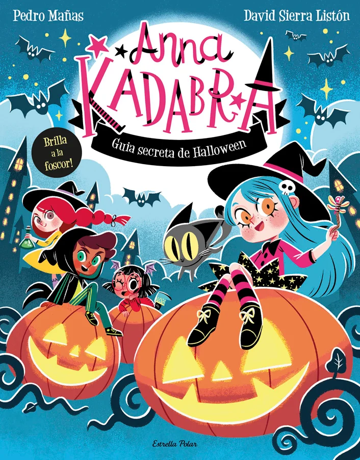 Anna Kadabra. Guia secreta de Halloween