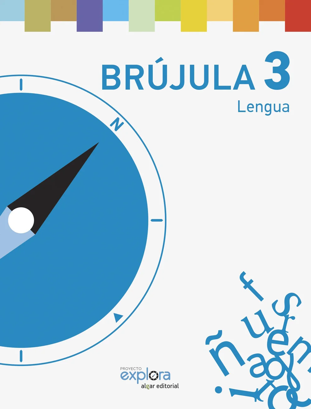 Libro de texto de Brújula Explora 3R Primària recomendado para la asignatura de Lengua Castellana y para el curso de 3º Primaria con una edad 8 a ...
