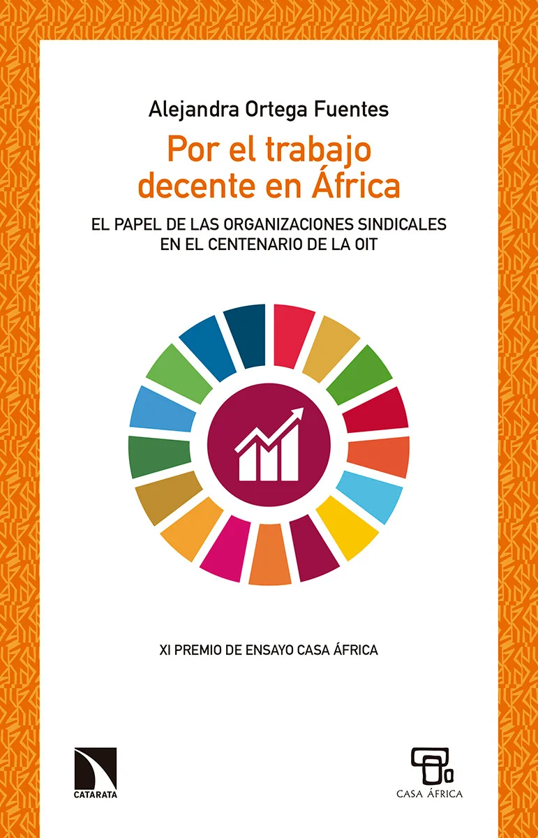 Las organizaciones sindicales africanas se enfrentana grandes limitaciones para lograr la consecución delobjetivo nº8 (sobre trabajo decente y cre...