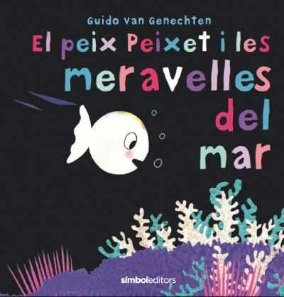 Al mar, tot és meravellós. Al peix daurat li encanta el corall. A l'estrella de mar li agraden les petxines. I el peix Peixet, què és el que troba...