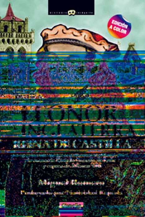 ''La dama inglesa, consorte de Alfonso VIII, que revolucionó la cultura de la Castilla medieval del sigloXIII Leonor de Plantagenet o de Inglaterr...