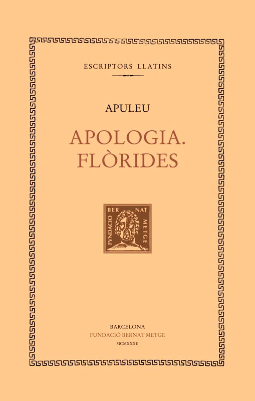Aquest volum conté les obres Apologia i Flòrides d'Apuleu.