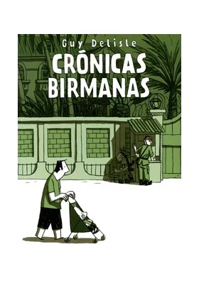 Tras 'Shenzhen' y 'Pyongyang', Guy Delisle cuenta en 'Crónicas birmanas' su vida cotidiana en Rangún. Acompañando a su pareja, miembro de Médicos ...