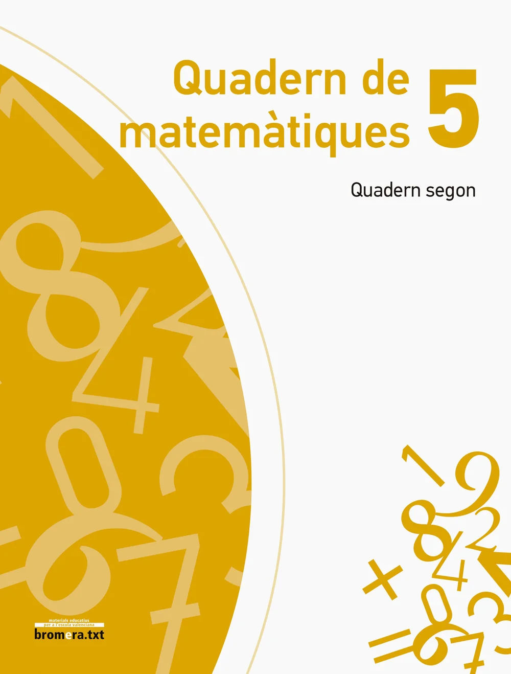 Llibre de text de Matemàtiques Quadern 2 Explora 5E Primària recomanat per l’assignatura de Matemàtiques per al curs de 5è Primària amb una edat d...