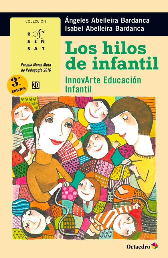 Los hilos de infantil. InnovArte Educación Infantil, el trabajo ganador del XXXVI Premio Marta Mata de Pedagogía, es un pequeño tesoro. Un libro q...