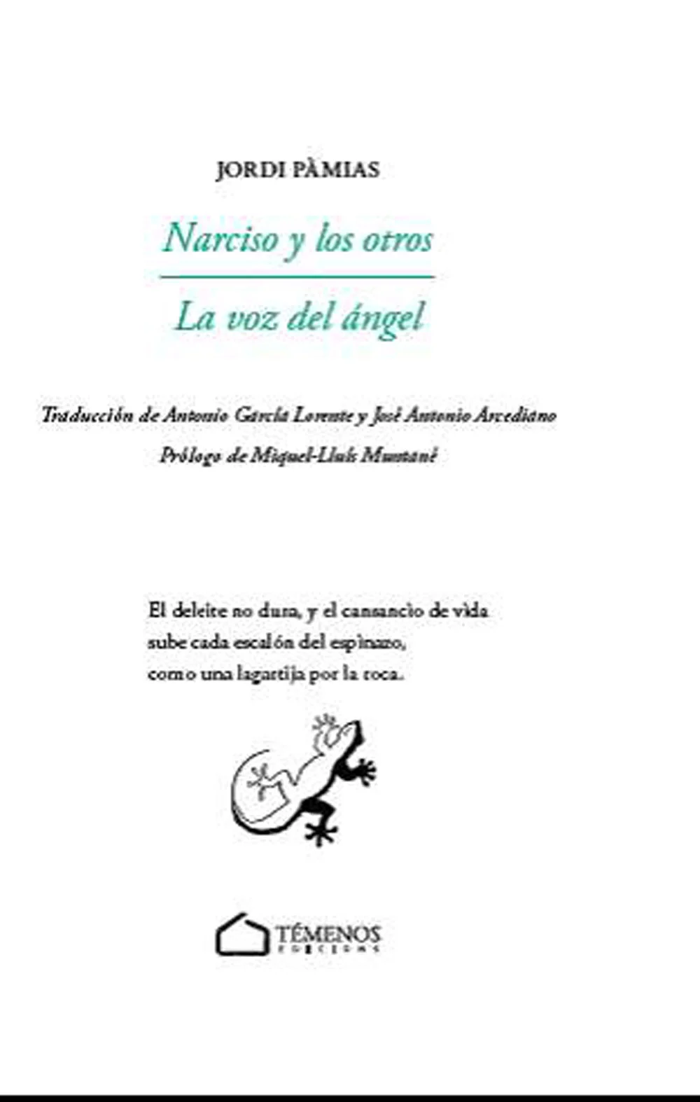 Una poesía que posee la virtud de servirse acertadamente de símbolos y de imágenes para dotar al detalle oa la observación cotidiana de la fuerza ...
