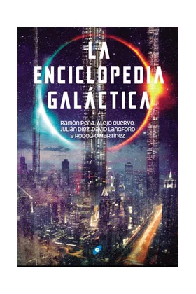 <p><em>La Enciclopedia galáctica</em>, un homenaje a Isaac Asimov de Ramón Peña, Alejo Cuervo, Julián Díez, David Langford y Rodolfo Martínez, rec...