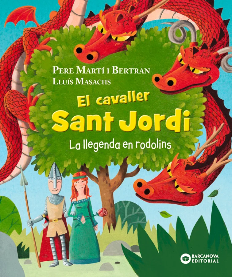 El cavaller Sant Jordi. La llegenda en rodolins