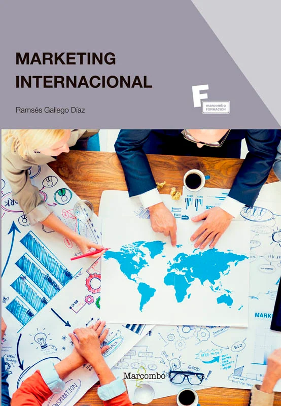 Este libro desarrolla el contenido del modulo profesional de Marketing Internacional que se imparte en elCiclo Formativo de Grado Superior de Come...