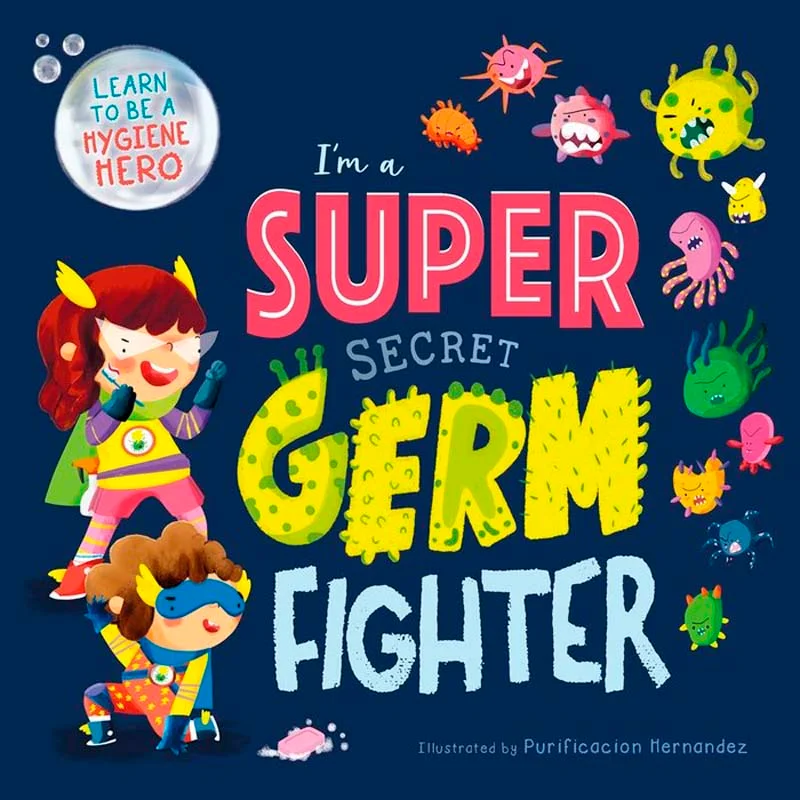 Show germs who's boss!&nbsp;I’m a Super Secret Germ Fighter&nbsp;teaches children the importance of hygiene for staying safe and healthy, all within a fun f...