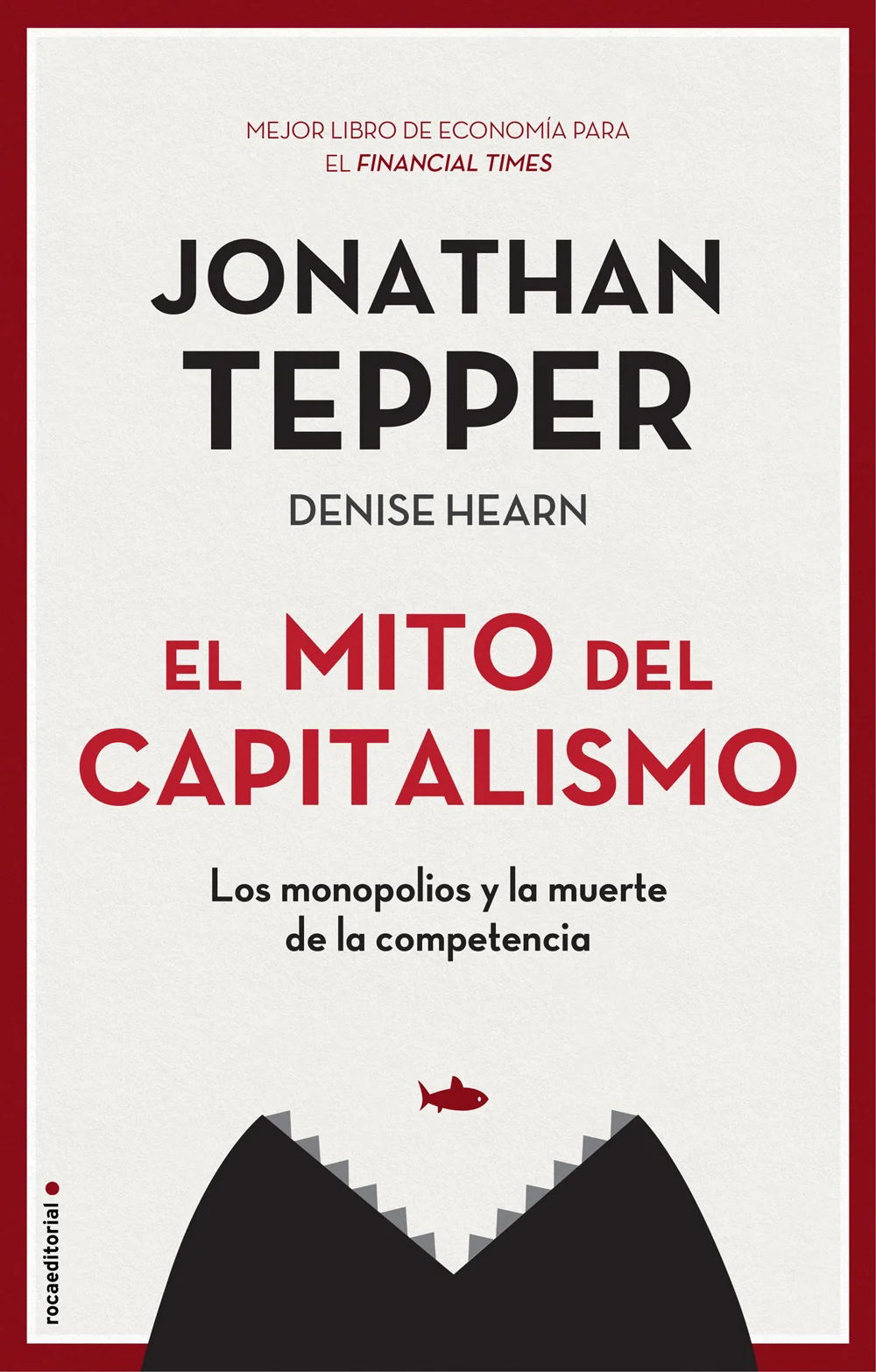 <p><b>Mejor libro de Economía del <em>Financial Times</em> de 2019</b></p><p>La historia de cómo Norteamérica ha pasado de ser un mercado abierto ...