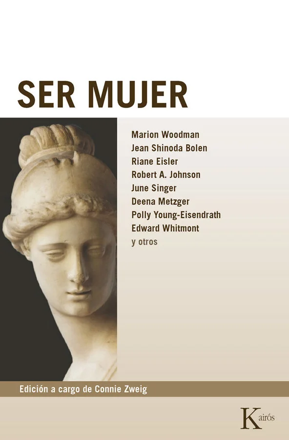 June Singer, Robert A. Johnson, Marion Woodman, Jean Shinoda Bolen, Riane Eisler, Deena Metzger, Polly Young-Eisendrath y otros  Edición a cargo d...