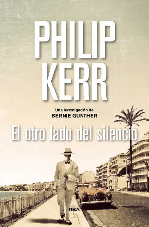 En 1956, el exdetective Bernie Gunther vive en la Riviera francesa. Debería llevar una existencia tranquila,  pero eso es algo imposible para él. ...