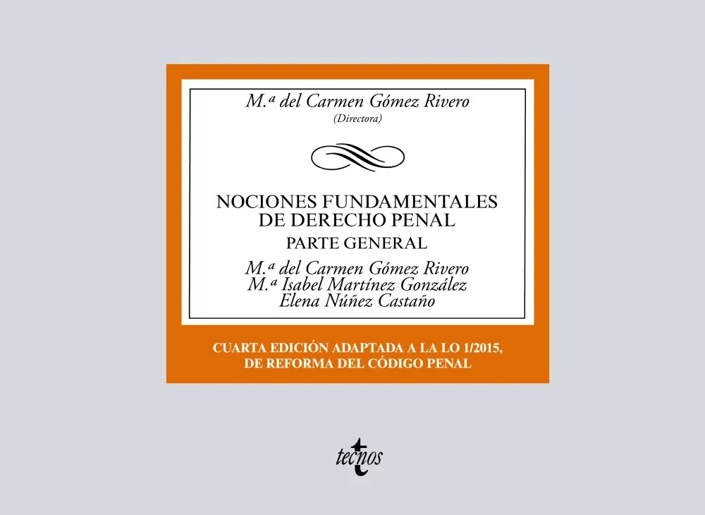 La cuarta edición de Nociones Fundamentales de Derecho Penal. Parte General se publica transcurridos ya algo más de tres años desde la entrada en ...