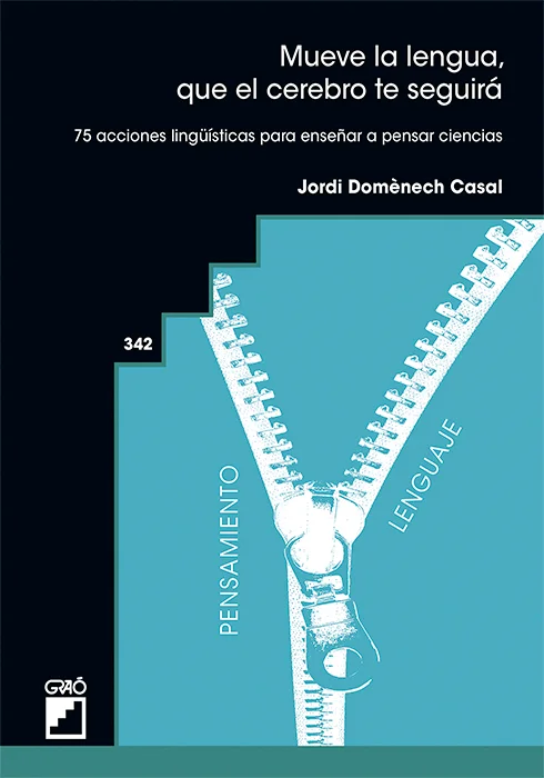 Mueve la lengua... 75 acciones lingüísticas para enseñar a pensar ciencias Mueve la lengua... 75 acciones lingüísticas para enseñar a pensar ciencias