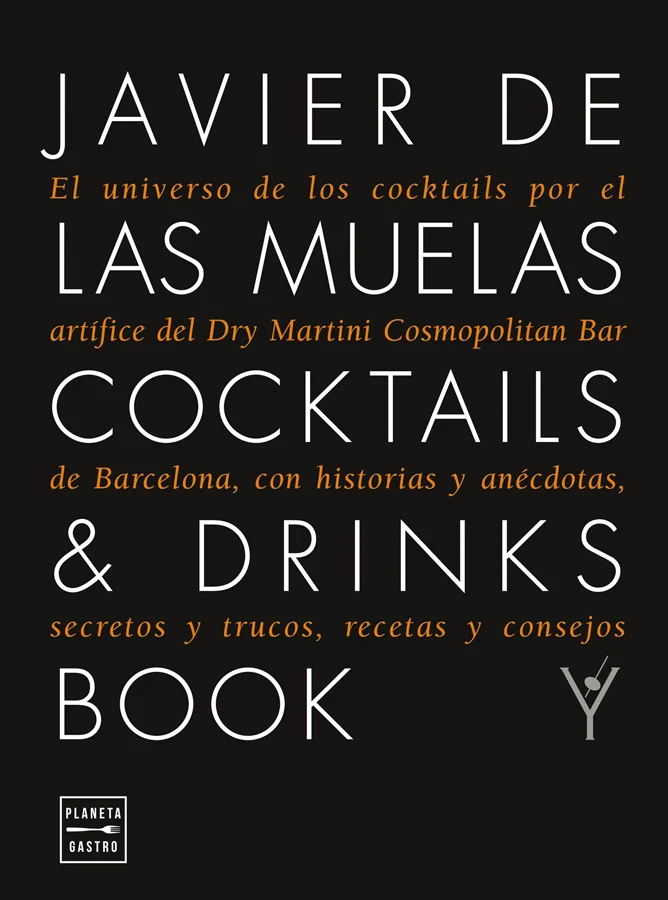<p><strong>El universo de los cocktails por el artífice del Dry Martini Cosmopolitan Bar de Barcelona, con historias y anécdotas, secretos y truco...