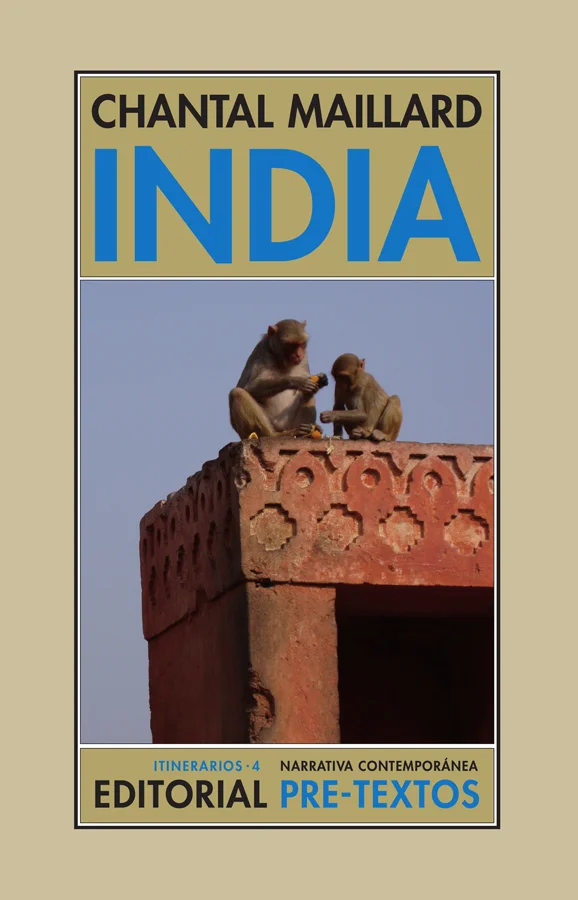 Publicado por primera vez en 2014, el presente volumen reúne los textos de Chantal Maillard sobre la India, escritos escritos entre 1987 y 2012. A...