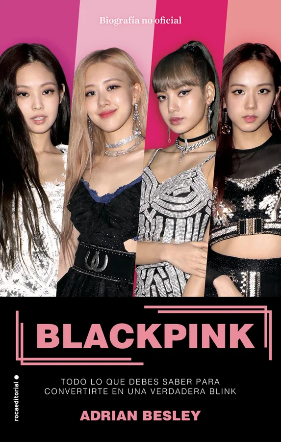 <p><b>Primera biografía de BLACKPINK, la banda femenina de K-pop más exitosa del mundo.</b></p><p>Jisoo, Jennie, Rosé y Lisa son las cuatro compon...