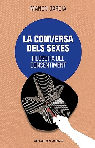 El feminisme global ha posat en primer pla la qüestió de la violència sexual. Des d’aleshores, el «consentiment» fa referència al consentiment sex...