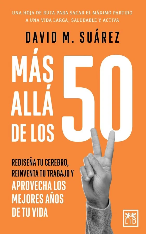 <b>¿Quién dijo que después de los 50 todo estaba escrito? ¿Y si la etapa más importante de tu vida aún estuviera por delante y el futuro jugara, p...