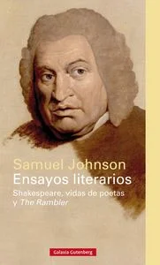 Ya fuese como biógrafo de los poetas ingleses más eminentes, como editor de las obras de Shakespeare o como feroz polemista desde las páginas del ...