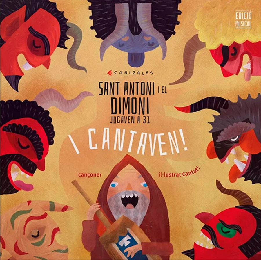 És la nova edició musical de “Sant Antoni i el Dimoni jugaven a 31”, de Canizales. A les pàgines interiors trobareu codis QR, amb tonades de Sant ...