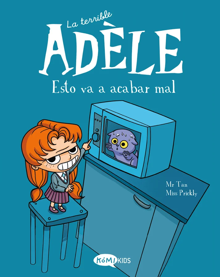La terrible Adèle 1. Esto va a acabar mal La terrible Adèle 1. Esto va a acabar mal