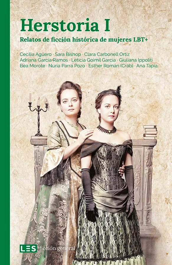 Selección de relatos del I Premio Herstoria, protagonizados por mujeres LBT+:<br><br> Luz de selva (Cecilia Agüero): Virreinato del Perú (s. XVII)...