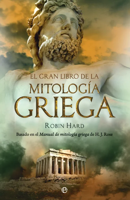 <p>Los personajes, las historias y los temas de la mitología griega son, probablemente, el legado más importante de la antigua Grecia. Robin Hard ...