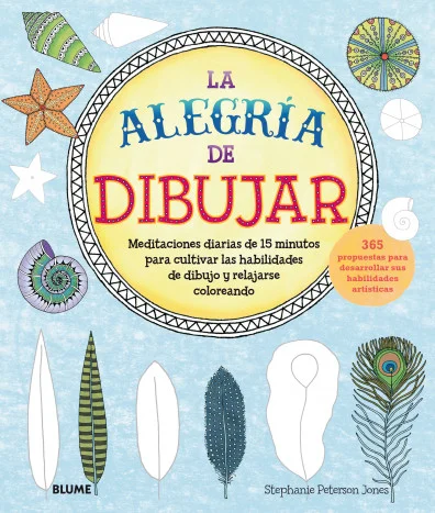 Un método relajante y gratificante para adquirir el hábito de dibujar cada día durante 15 minutos: una aventura formativa y enriquecedora, siguien...