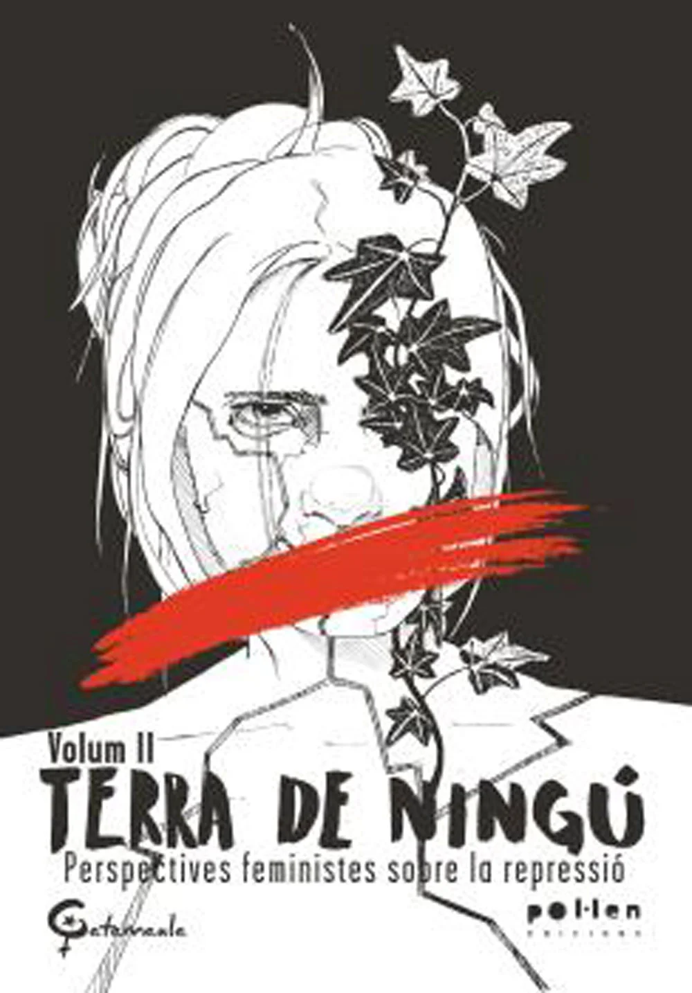 Teniu a les mans el segon volum del projecte iniciatamb el llibre Terra de ningú. Perspectives feministessobre la independència, publicat a finals...