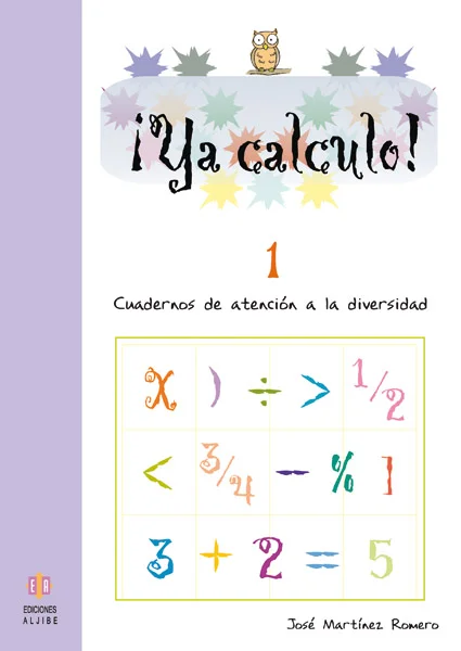 <p><i>Cuaderno de refuerzo Aljibe 9788497004107 </i></p>ALJIBE E1 ¡Ya calculo! 1
