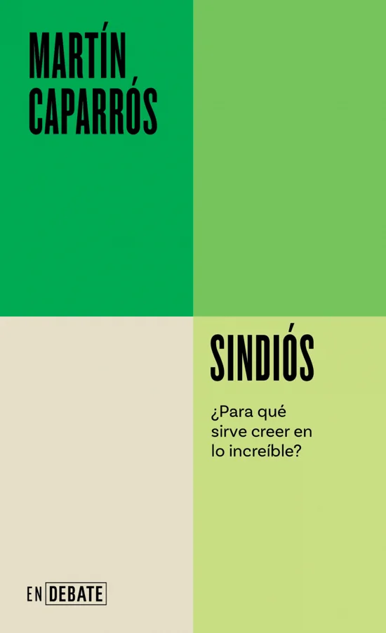 <B>Martín Caparrós reflexiona sobre el papel de las grandes religiones en un mundo y una vida sin divinidades.</B><br><br> Sindiós es un ensayo y ...