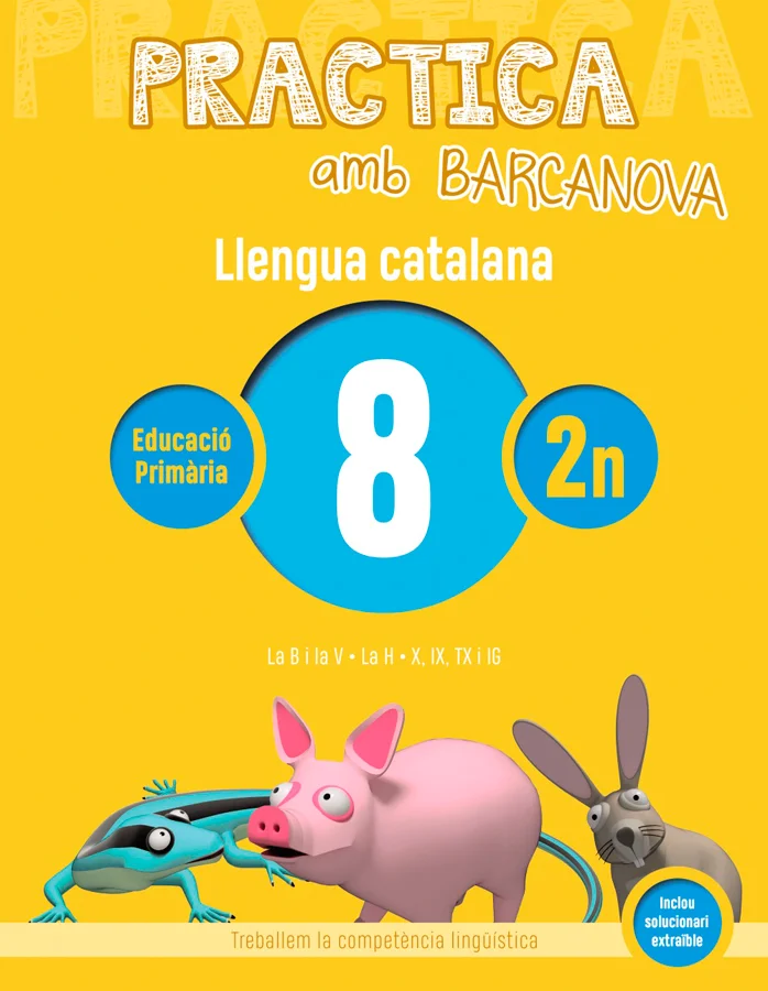 Practica amb Barcanova 8. Llengua catalana Practica amb Barcanova 8. Llengua catalana
