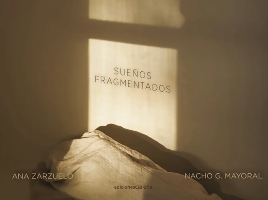 En el poemario Sueños fragmentados Nacho G. Mayoral yAna Zarzuelo nos ofrecen una revolución de los sentidos en sueños dentro de sueños. Surge de ...