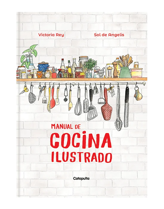 Manual de cocina ilustrado es un libro dedicado a quienes se animan a cocinar y buscan comer rico y sano, a los principiantes y también a los que ...