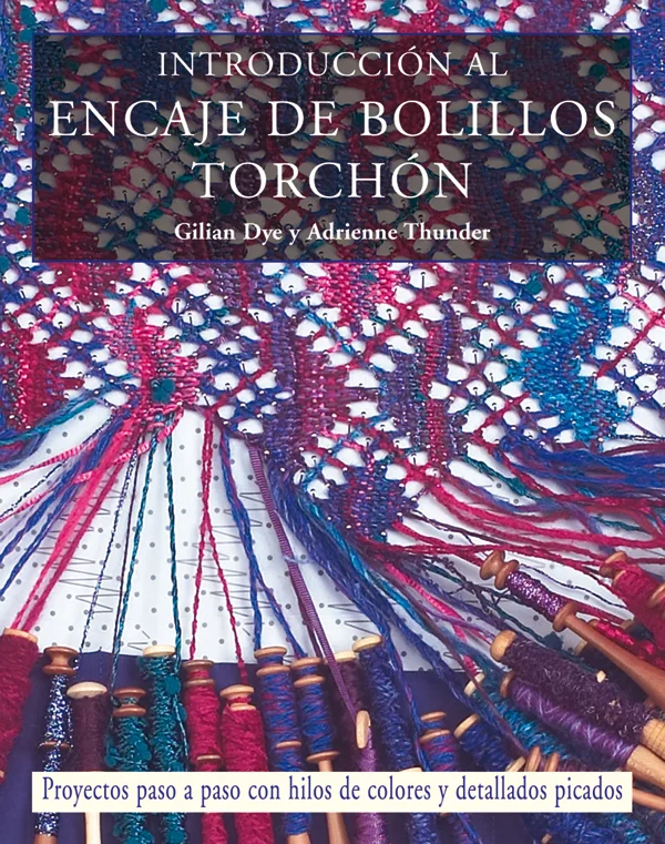 Todos los puntos y técnicas necesarios para realizar preciosos encajes de bolillos. Incluye picados e instrucciones fáciles de seguir. Ofrece una ...