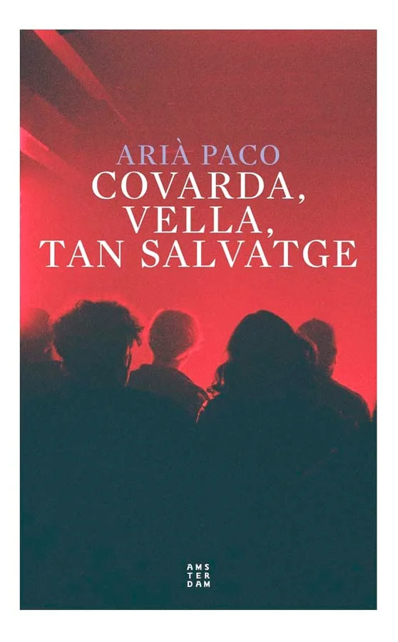 Covarda, vella tan salvatge Covarda, vella tan salvatge