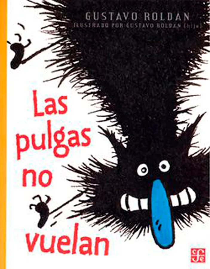'Mamá, ¿por qué las pulgas no vuelan?'', ''Pulguita, ¿qué ideas son ésas? ¡Volar no es para las pulgas!'' <br><br>La pulguita se quedó callada, pe...