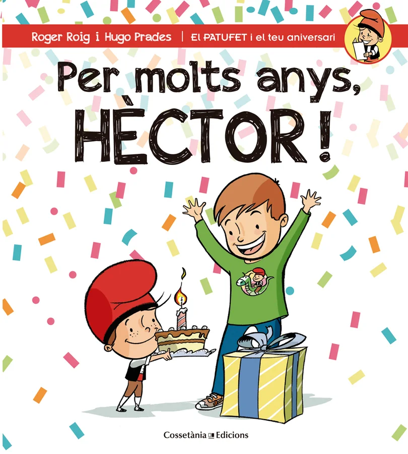 IL·LUSTRACIONS D'HUGO PRADES  Avui estàs de sort! És el teu aniversari! T'ho passaràs pipa celebrant-ho amb la família, els companys d'escola, els...