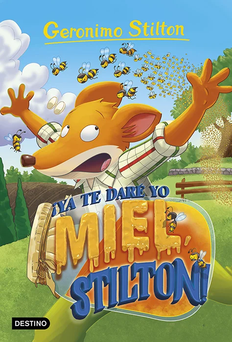 Geronimo Stilton 82. ¡Ya te daré yo miel, Stilton! Geronimo Stilton 82. ¡Ya te daré yo miel, Stilton!